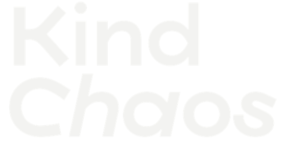 Kind Chaos